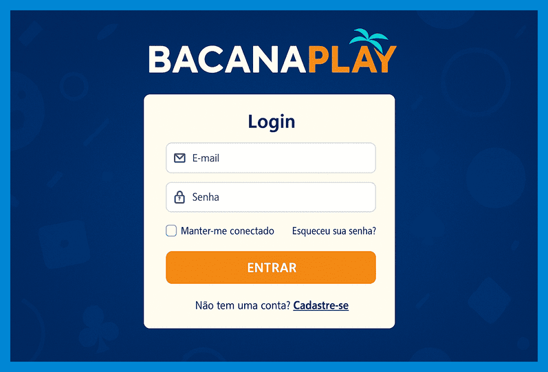 Não Perca tempo, o rRgistro na site BACANAPLAY