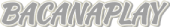 BACANAPLAY LOGO
